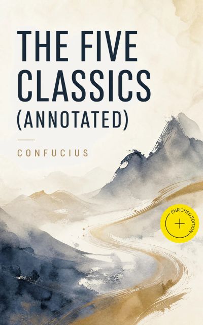 The Five Classics (Annotated)