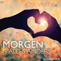 Morgen is alles anders