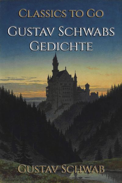 Gustav Schwabs Gedichte