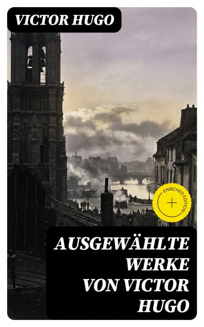 Ausgewählte Werke von Victor Hugo