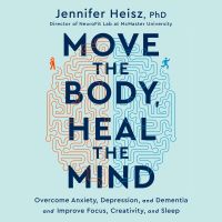 Move the Body, Heal the Mind