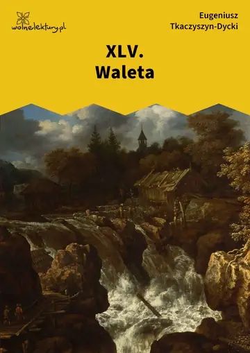 XLV. Waleta