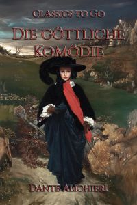 Dante: Die göttliche Komödie