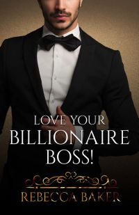 Love your Billionaire Boss - Pokochaj swojego szefa-miliardera (Billionaire Romance #3)