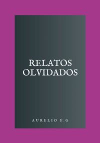 Relatos Olvidados