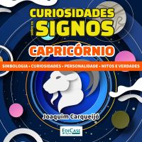 Curiosidades Sobre os Signos - Capricórnio