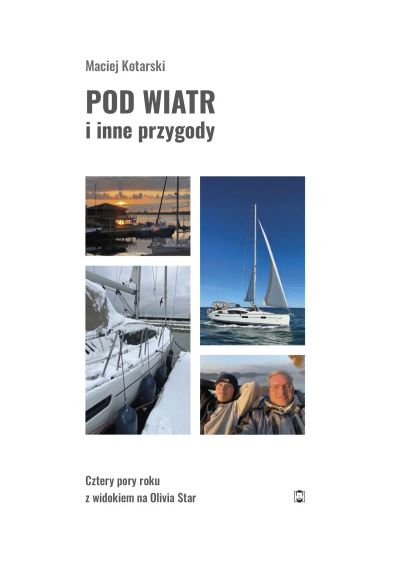 Pod wiatr i inne przygody. Cztery pory roku z widokiem na Olivia Star