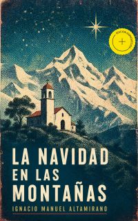 La Navidad en las Montañas (Anotado)