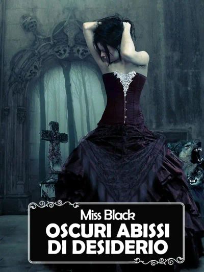 Oscuri abissi di desiderio