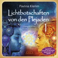 Lichtbotschaften von den Plejaden Band 1 (Ungekürzte Lesung und Heilsymbol »Quellenergie«)