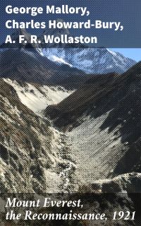 Mount Everest, the Reconnaissance, 1921