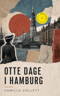 Otte Dage i Hamburg (Kommentert)