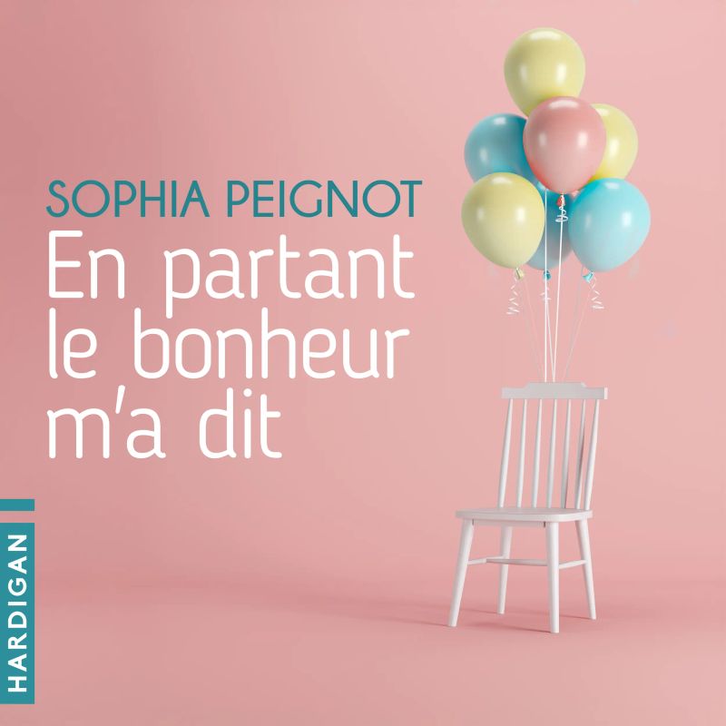 En partant le bonheur m'a dit