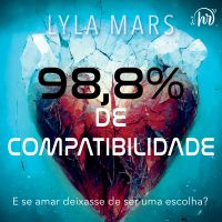 98,8% de compatibilidade – Um romance distópico com enemies to lovers