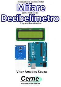Escrevendo E Lendo No Leitor Mifare Com A Medição De 4 A 20 Ma  Programado No Arduino