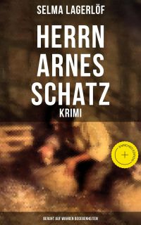 Herrn Arnes Schatz - Krimi: Beruht auf wahren Begebenheiten
