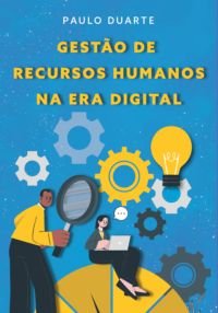 Gestão De Recursos Humanos Da Era Digital