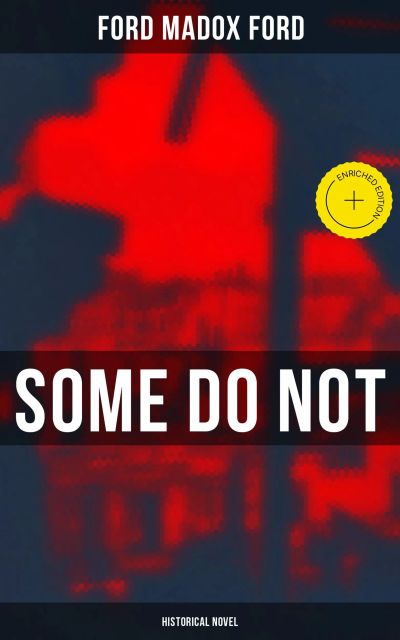 Some Do Not (Historical Novel)