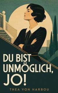 Du bist unmöglich, Jo!