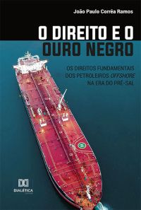 O Direito e o Ouro Negro