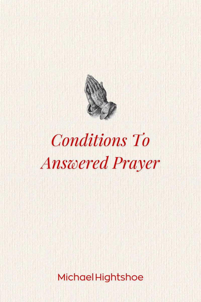 Conditions to Answered Prayer