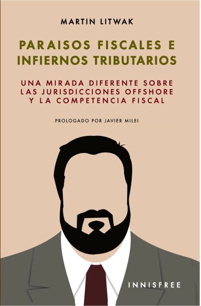 Paraísos fiscales e infiernos tributarios: una mirada diferente sobre las juris…