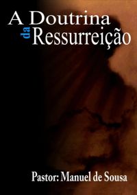 A Doutrina Da Ressurreição