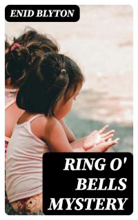 Ring O' Bells Mystery