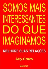 Somos Mais Interessantes Do Que Imaginamos