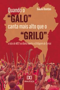 Quando o "Galo" canta mais alto que o "Grilo"