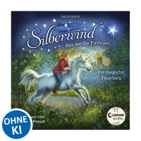 Silberwind, das weiße Einhorn (Band 2) - Der magische Feuerberg