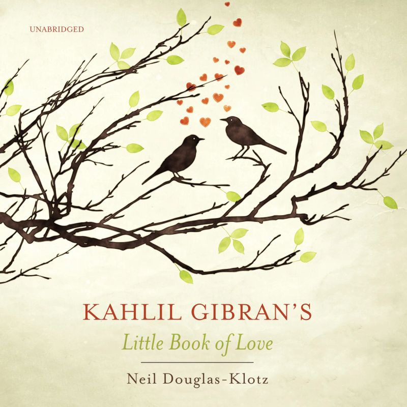 Kahlil Gibran’s Little Book of Love