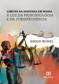Limites da Dispensa em Massa à luz da Principiologia e da Jurisprudência
