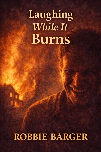 Laughing While It Burns