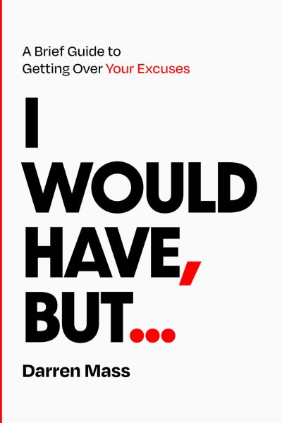 I Would Have, But...