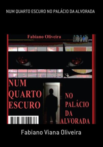 Num Quarto Escuro No Palácio Da Alvorada