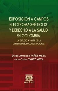 Exposición a campos electromagnéticos y derecho a la salud en Colombia
