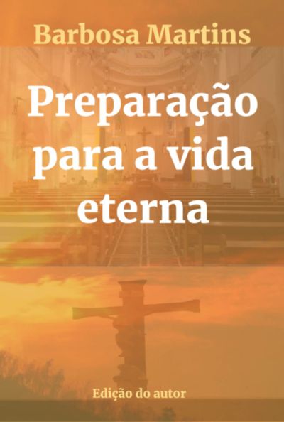 Preparação Para A Vida Eterna