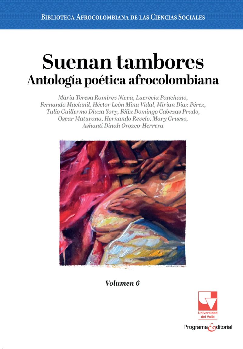 Suenan tambores. Antología poética afrocolombiana.
