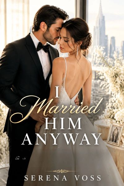 I Married Him Anyway