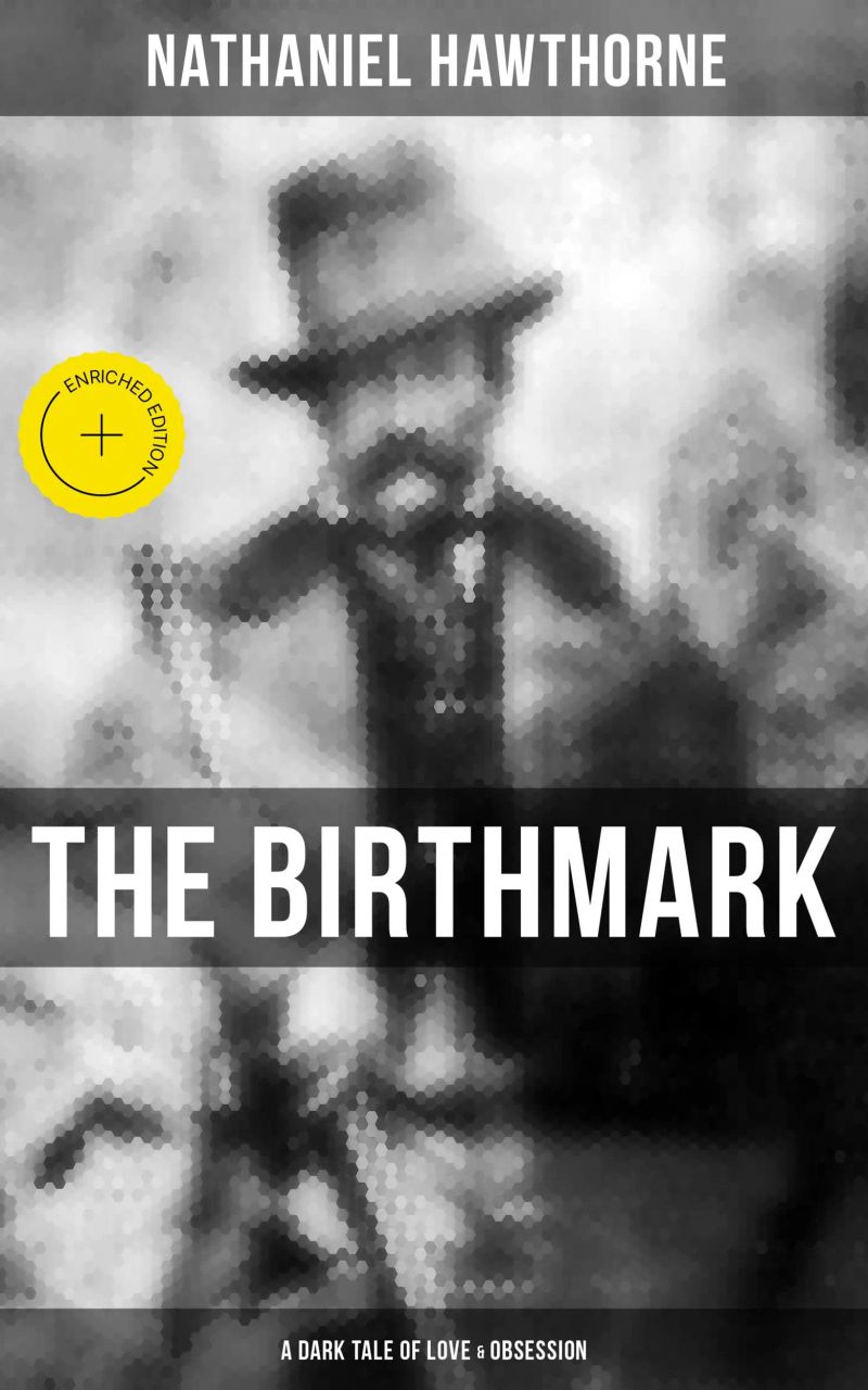 The Birthmark (A Dark Tale of Love & Obsession)