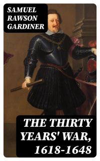 The Thirty Years' War, 1618-1648