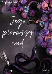 Jego pierwszy cud