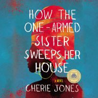 How the One-Armed Sister Sweeps Her House