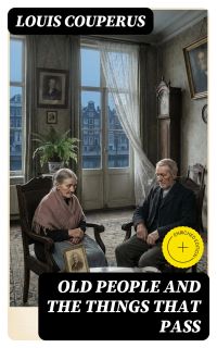 Old People and the Things That Pass