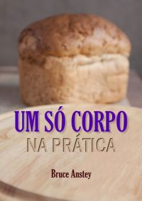 Um Só Corpo Na Prática