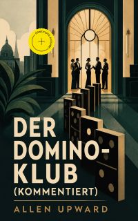 Der Domino-Klub (Kommentiert)