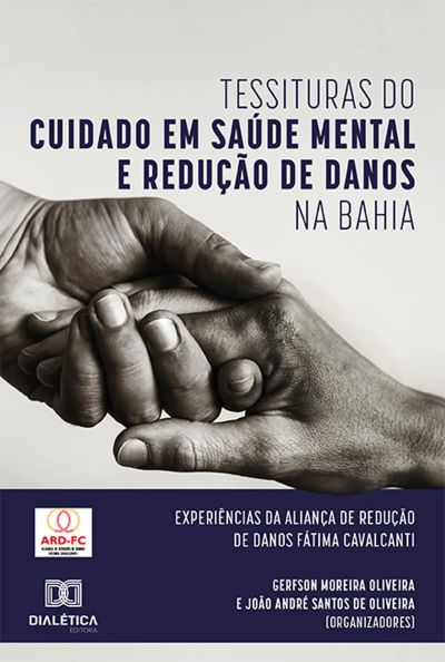 Tessituras do Cuidado em Saúde Mental e Redução de Danos na Bahia