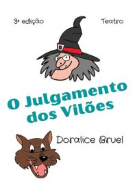O Julgamento Dos Vilões