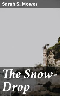 The Snow-Drop